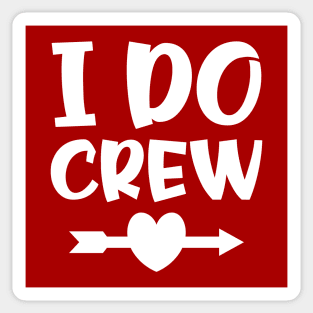 I do crew Sticker